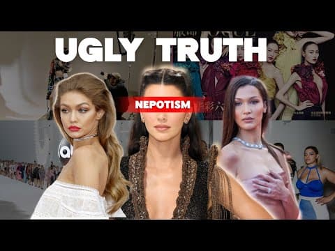 THE UGLY TRUTH ABOUT MODELING INDUSTRY NEPOTISM
