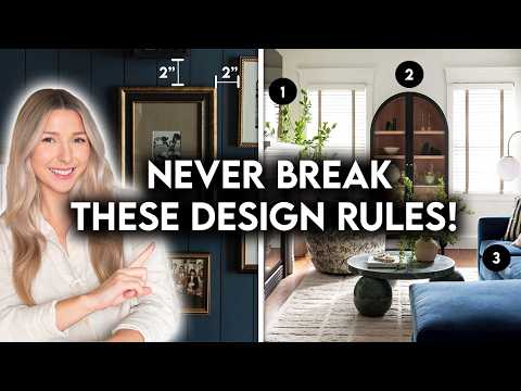 8 DECORATING RULES YOU SHOULD NEVER BREAK | INTERIOR DESIGN BASICS