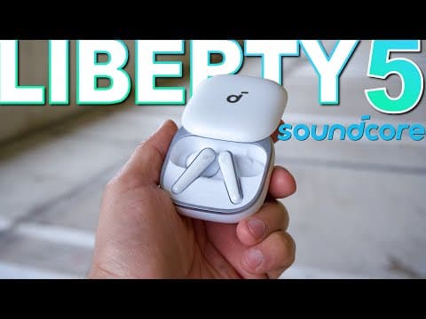 soundcore Liberty 5 Earbuds Review - Now With Stronger Voice Reduction