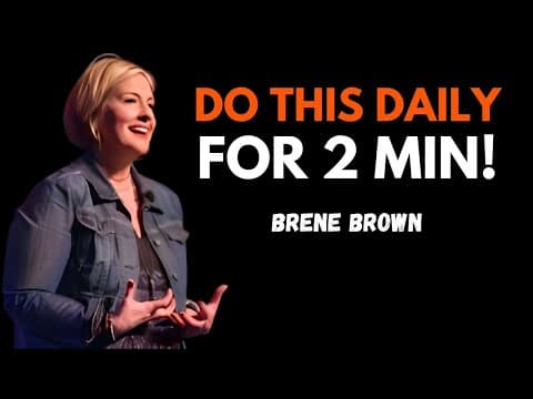 “THIS WAS KEPT SECRET BY GREAT PEOPLE, DO THIS DAILY FOR 2 MIN” | BRENE BROWN | MOTIVATIONAL SPEECH