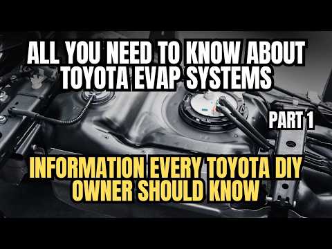 All You Need To Know About Toyota EVAP Systems Part 1