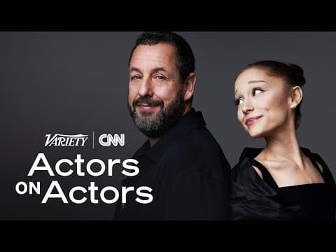 Ariana Grande & Adam Sandler | Actors on Actors