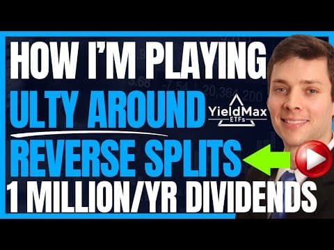 How I'm Playing ULTY Around Reverse Split Talk (High Yield Dividend Investing To Retire Early) #FIRE