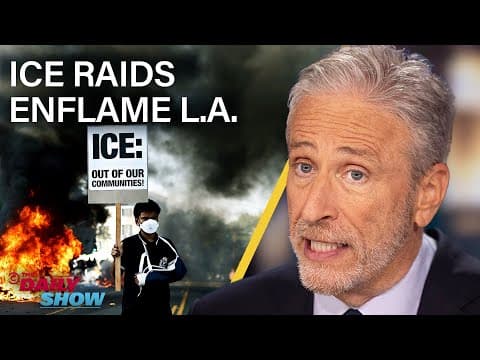 Jon Stewart on the L.A. ICE Protests and Trump's Escalating Response | The Daily Show