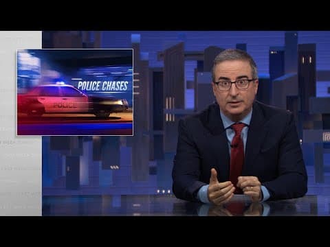 Police Chases: Last Week Tonight with John Oliver (HBO)