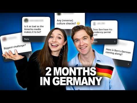 2 Months in Germany: How it's been going (Reality Check)