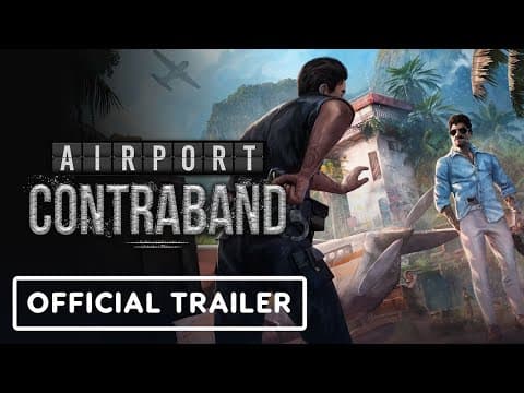 Airport Contraband - Official Playtest Trailer