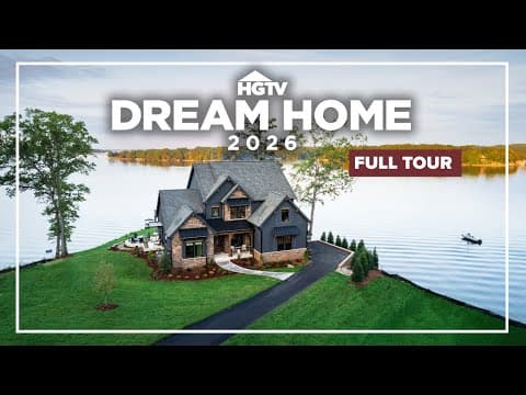 Take a Full Tour of HGTV Dream Home 2026