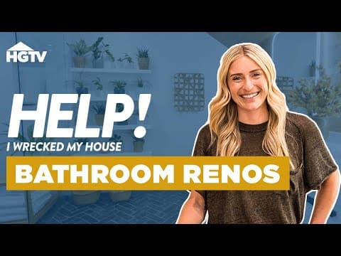 We Love a Bathroom Renovation 🤩 | Help! I Wrecked My House | HGTV