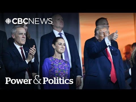 Carney, Trump and Sheinbaum met in private. What could it mean for trade talks? | Power & Politics