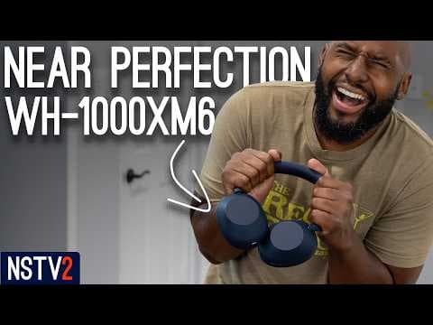 They Made Them BETTER: Sony WH-1000XM6