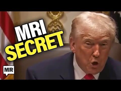 Trump MRI Plot Thickens