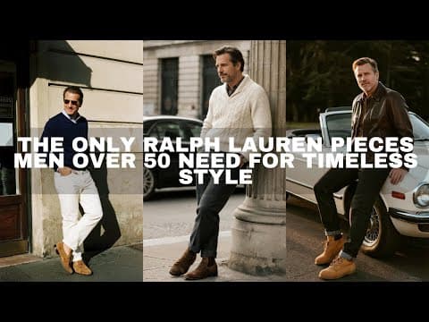 The ONLY Ralph Lauren Pieces Men Over 50 Need For Timeless Style