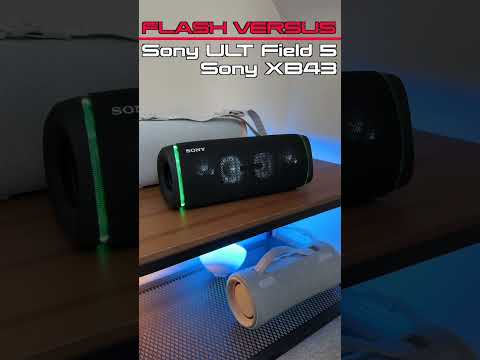 Sony ULT Field 5 Vs Sony XB43 Flash Versus